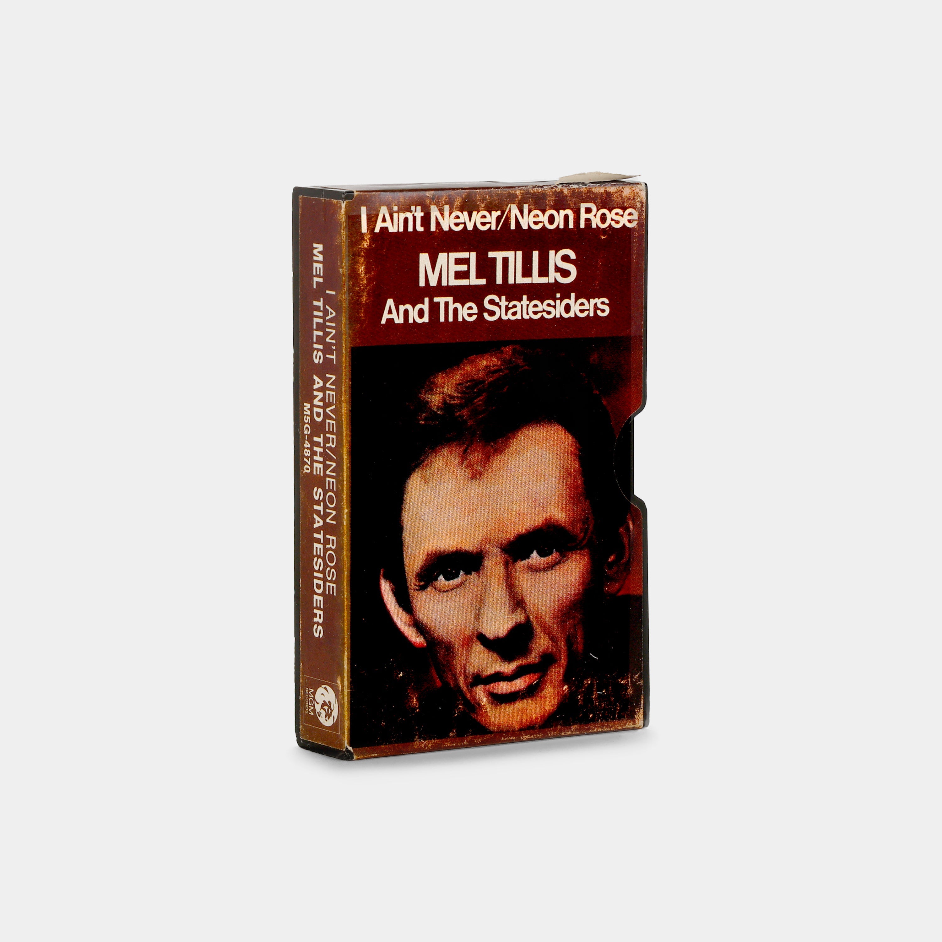 Mel Tillis And The Statesiders - I Ain't Never / Neon Rose Cassette Tape