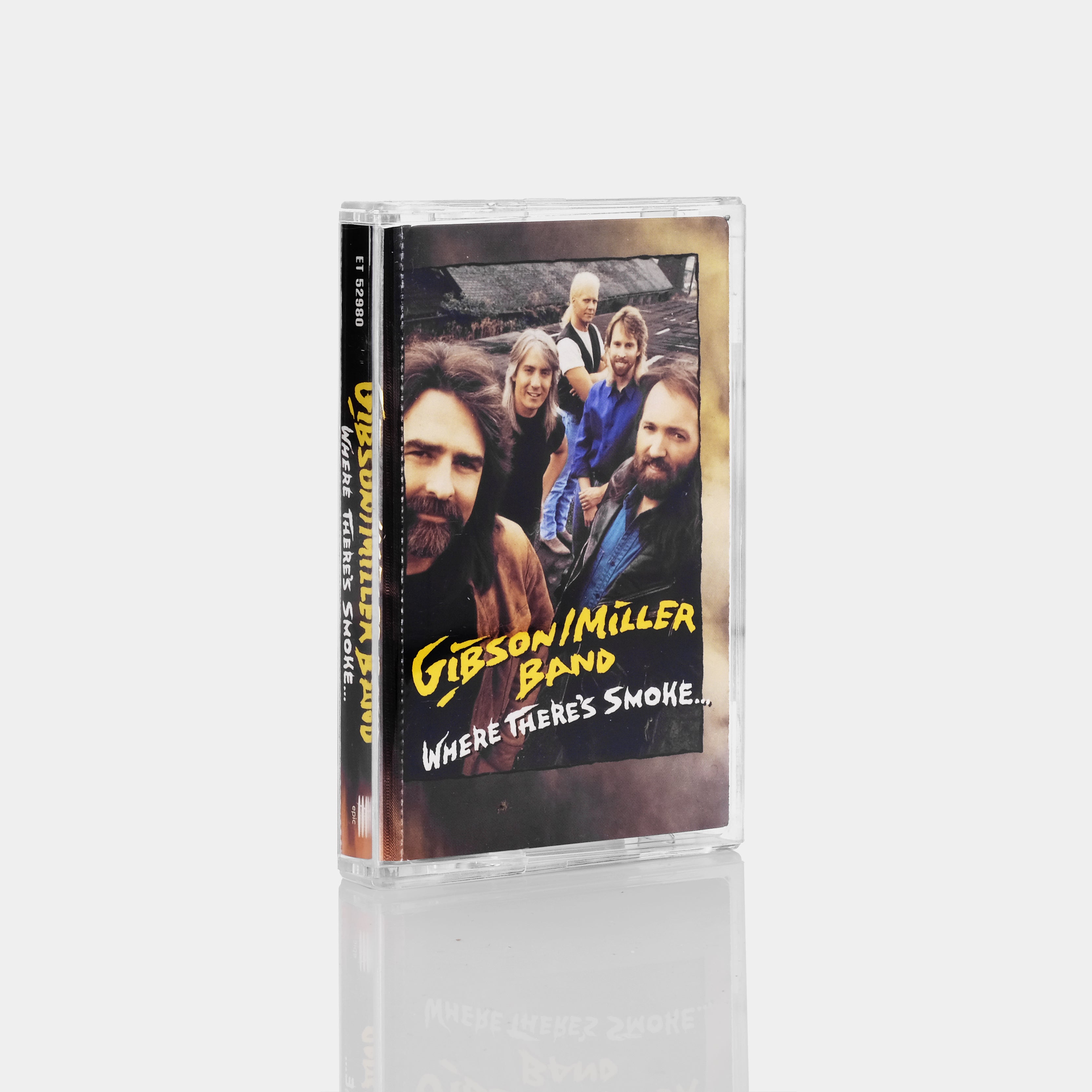 Gibson/Miller Band - Where There's Smoke Cassette Tape